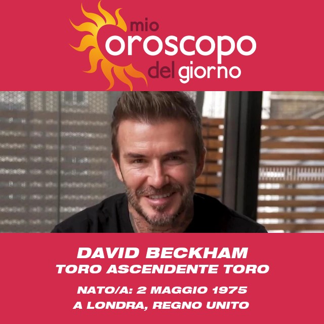 Le intuizioni astrologiche del Toro di David Beckham