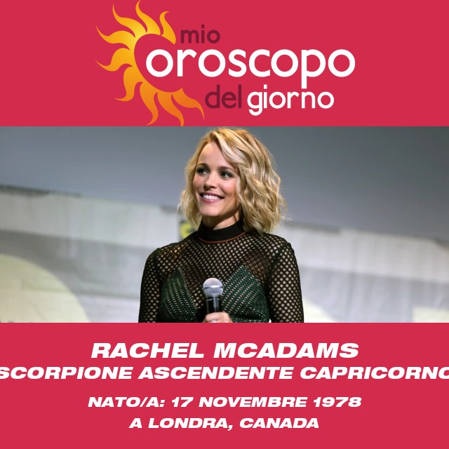 Rachel McAdams: La Regina dello Scorpione - Biografia e Curiosità