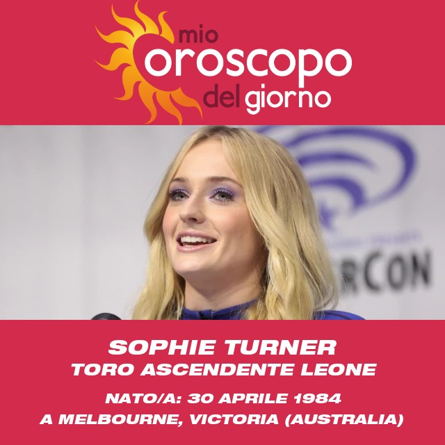 Sophie Turner e le sue caratteristiche zodiacali del Toro