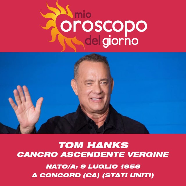 Tom Hanks: Analisi Zodiacali del Cancro