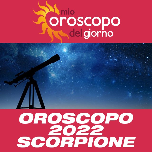 Oroscopo annuale 2022 per Scorpione