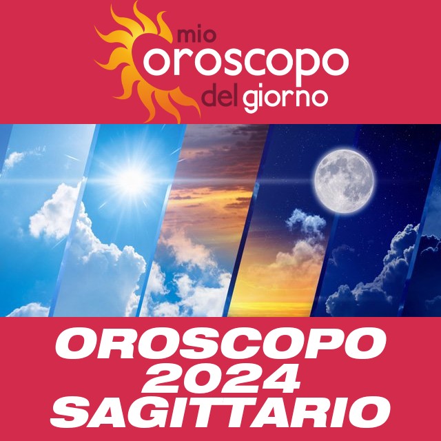 Oroscopo annuale 2024 per Sagittario