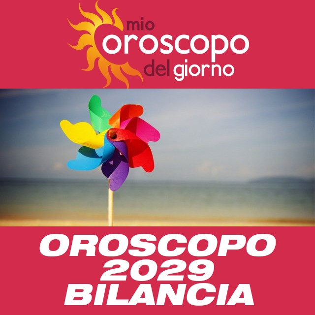 Oroscopo annuale 2029 per Bilancia