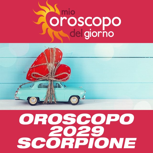 Oroscopo annuale 2029 per Scorpione