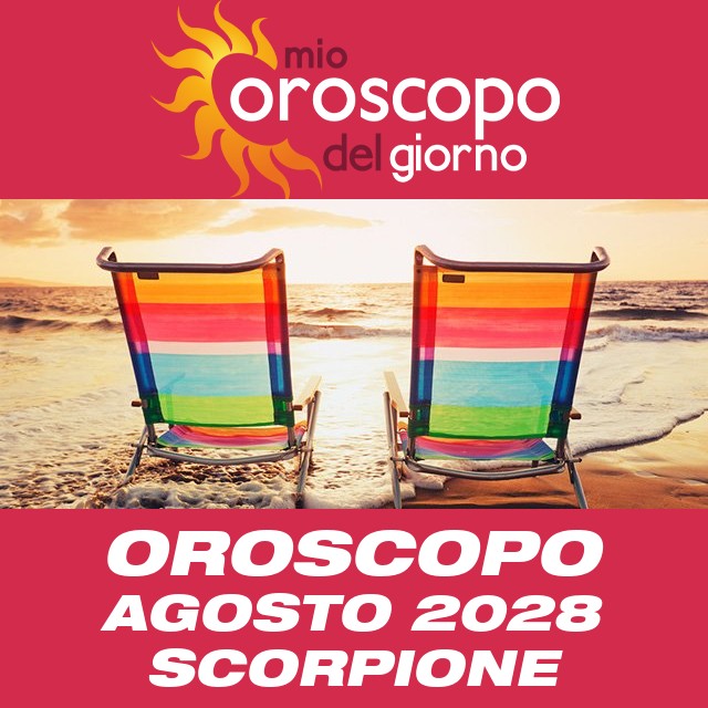 Oroscopo del mese di Agosto 2028 per Scorpione