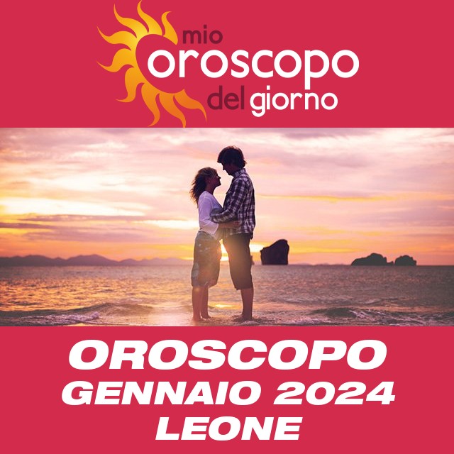 Oroscopo del mese di Gennaio 2024 per Leone