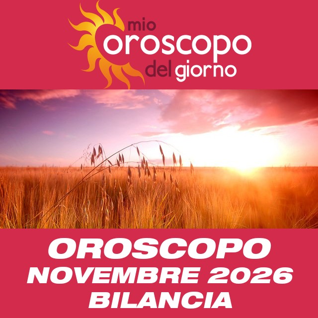 Oroscopo del mese di Novembre 2026 per Bilancia