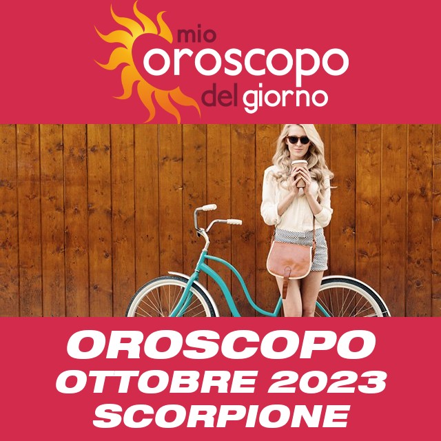 Oroscopo del mese di Ottobre 2023 per Scorpione