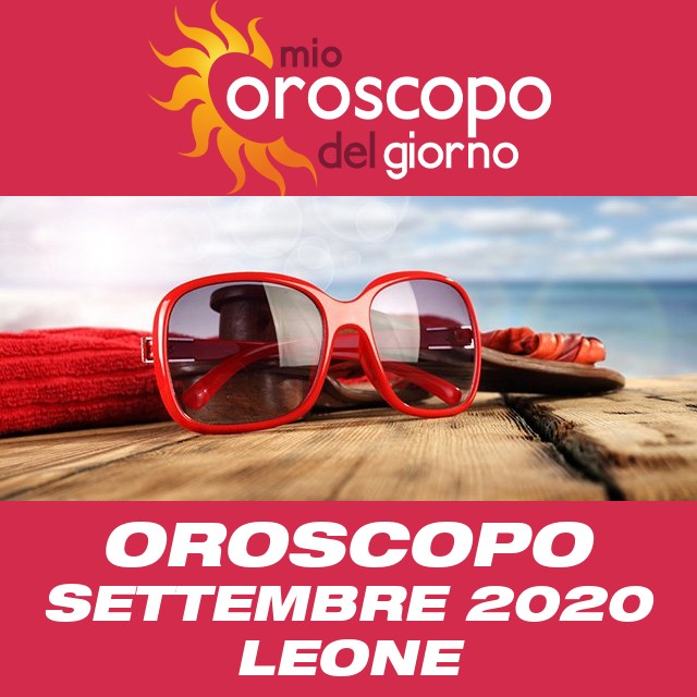 Oroscopo del mese di Settembre 2020 per Leone