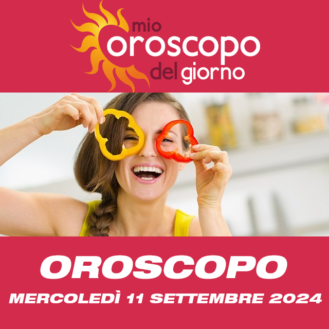 Le previsioni dell'oroscopo del giornaliero di Mercoledì 11 Settembre 2024